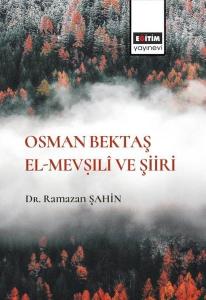 Osman Bektaş El-Mevıli ve Şiiri