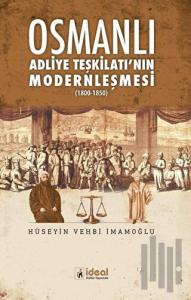 Osmanlı Adliye Teşkilatı'nın Modernleşmesi