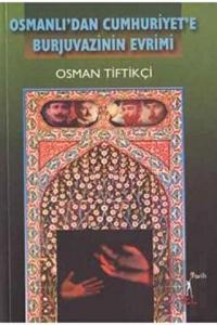 Osmanlı’dan Cumhuriyet’e Burjuvazinin Evrimi