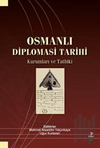 Osmanlı Diplomasi Tarihi