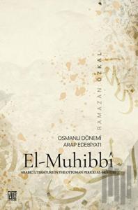Osmanlı Dönemi Arap Edebiyatı El-Muhibbi