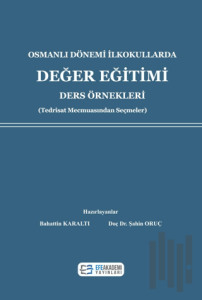 Osmanlı Dönemi İlkokullarda Değer Eğitimi