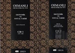 Osmanlı İmparatorluğu’nun Ekonomik ve Sosyal Tarihi 2 Cilt Takım (Kutulu) (Ciltli)