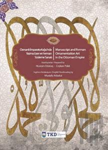 Osmanlı İmparatorluğu'nda Yazma Eser ve Ferman Süsleme Sanatı