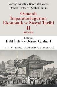 Osmanlı İmparatorluğu'nun Ekonomik ve Sosyal Tarihi 2: 1600 - 1914