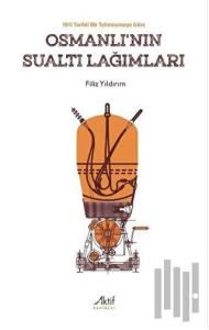 Osmanlı’nın Sualtı Lağımları