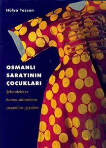 Osmanlı Sarayı'nın Çocukları