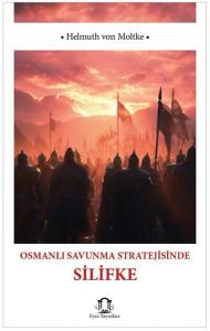 Osmanlı Savunma Stratejisinde Silifke