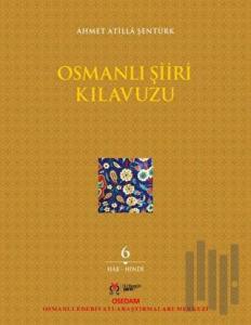 Osmanlı Şiiri Kılavuzu 6. Cilt
