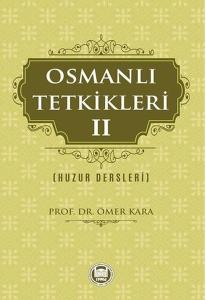 Osmanlı Tetkikleri 2 - Huzur Dersleri