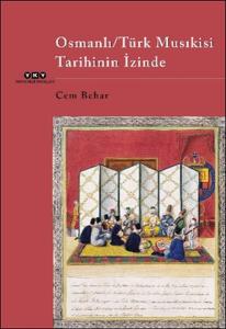 Osmanlı -Türk Musıkisi Tarihinin İzinde