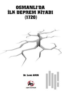 Osmanlı'da İlk Deprem Kitabı (1720)