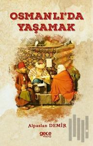 Osmanlı'da Yaşamak