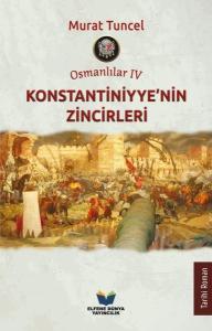 Osmanlılar 4 - Konstantiniyyenin Zincirleri