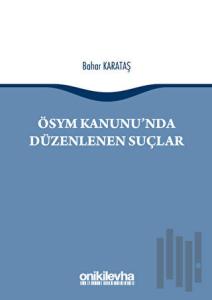 ÖSYM Kanunu'nda Düzenlenen Suçlar