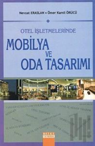 Otel İşletmelerinde Mobilya ve Oda Tasarımı