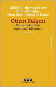Otizm Salgını - Otizm Salgınının Toplumsal Kökenleri