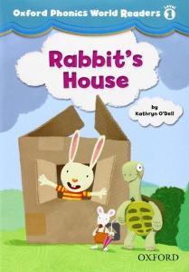 Oxford Phonics World Readers: Level 1: Rabbit's House