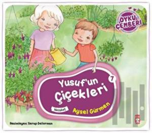 Öykü Çemberi 7: Yusuf'un Çiçekleri