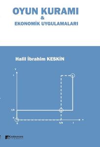 Oyun Kuramı ve Ekonomik Uygulamaları