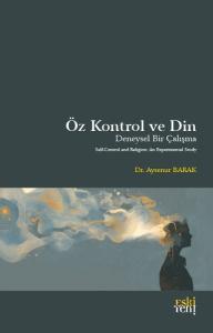 Öz Kontrol ve Din - Deneysel Bir Çalışma