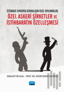 Özel Askeri Şirketler ve İstihbaratın Özelleşmesi