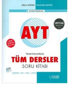 Palme Yks Ayt Tüm Dersler Soru Kitabı (Sayısal)