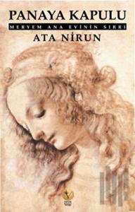 Panaya Kapulu Meryem Ana Evinin Sırrı