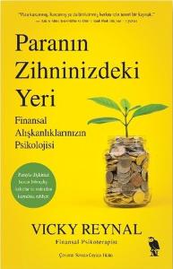 Paranın Zihninizdeki Yeri - Finansal Alışkanlıklarınızın Psikolojisi