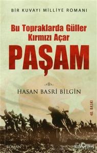 Paşam - Bu Topraklarda Güller Kırmızı Açar (Ciltli)