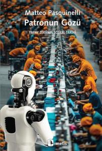 Patronun Gözü - Yapay Zekanın Sosyal Tarihi