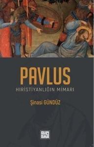 Pavlus Hıristiyanlığın Mimarı