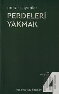 Perdeleri Yakmak