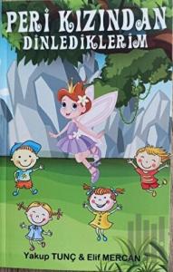 Peri Kızından Dinlediklerim