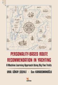 Personality - Based Route Recommendation in Yachting - : A Machine Learning Approach Using Big Five