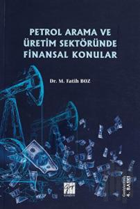 Petrol Arama ve Üretim Sektöründe Finansal Konular