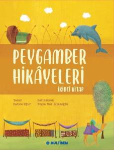 Peygamber Hikayeleri - İkinci Kitap (Ciltli)