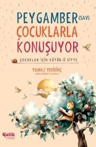 Peygamber (SAV) Çocuklarla Konuşuyor - Çocuklar İçin Kütüb-ü Sitte (Ciltli)