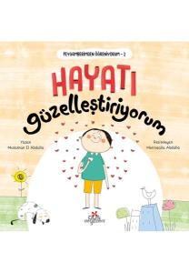 Peygamberimden Öğreniyorum, Hayatı Güzelleştiriyorum