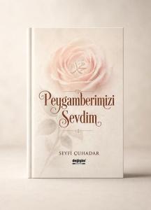 Peygamberimizi Sevdim
