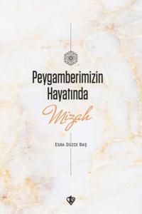 Peygamberimizin Hayatında Mizah