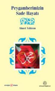 Peygamberimizin Sade Hayatı