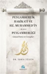 Peygamberlik Hakikati ve Hz.Muhammed'in Peygamberliği