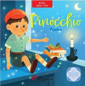 Pinocchio - Pinokyo - İki Dilli: İngilizce - Türkçe - İngilizce Öğreniyorum