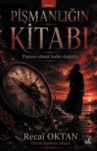 Pişmanlığın Kitabı - Pişman Olmak Kader Değildir