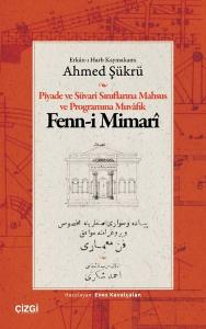 Piyade ve Süvari Sınıflarına Mahsus ve Programına Muvafık Fenn - i Mimari