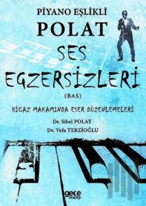 Piyano Eşlikli Polat Ses Egzersizleri (Bas)