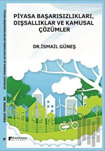 Piyasa Başarısızlıkları, Dışsallıklar ve Kamusal Çözümler