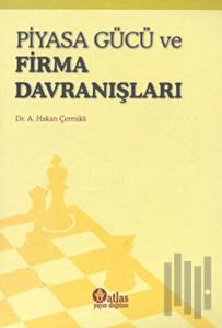 Piyasa Gücü ve Firma Davranışları
