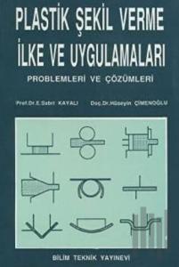Plastik Şekil Verme İlke ve Uygulamaları